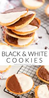 Black And White Vanilla Sandwich Cookies Black And White Cookies Are An Nyc Bakery Staple That Is Soft Cake Like And Covered With Glossy Vanilla And Chocolate F Black White Cookies Delicious Cookie Recipes Food Recipes