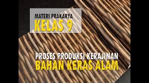 We did not find results for: Materi Prakarya Kelas 9 Proses Produksi Kerajinan Bahan Keras Alam Youtube