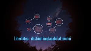 Si mai ales libertatea de a alege. Libertatea Destinul Implacabil Al Omului By Ioana Jurj