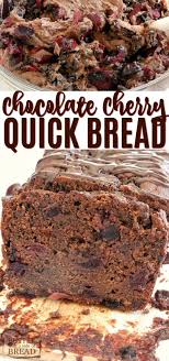 Chocolate Cherry Quick Bread In 2020 Cherry Quick Bread Cherry Bread Cherry Bread Recipe
