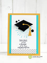 This Calls For A Huge Celebration Easy Graduation Cardmaking Ideas Graduation Cards Handmade Graduation Crafts Stampin Up Graduation Cards