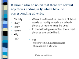 2.how to form the adverb of manner? Adverbs Of Manner