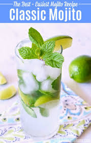 Classic Mojito Recipe Recipe In 2020 Mojito Recipe Classic Mojito Recipe Easy Mojito Recipe