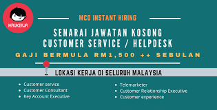 Jalan damansara kuala lumpur dan kota bahru kelantan. Customer Service Lebih 10 Syarikat Ini Perlukan Staff Segera Kelayakan Min Spm Terbuka Seluruh Malaysia