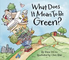 What Does It Mean To Be Green Lesson Plans For Teachers Kindergarten 3rd Grade Favorite Childrens Book Teaching Kids Earth Day