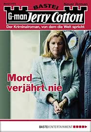 264 verjährt nicht, da dies völkerrechtswidrig wäre. Jerry Cotton Folge 3121 Mord Verjahrt Nie Ebook Cotton Jerry Amazon De Kindle Shop