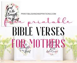 When taking the steps from addiction to recovery, it can be helpful to have reassuring messages from god to guide you. Bible Verses For Mothers Free Printable Printables And Inspirations