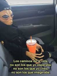 F no son lo que yo creía, c no son los que imaginaba. Dopl3r Com Memes Los Caminos De La Vida No Son Los Que Yo Esperaba No Son Los Que Yo Creia No Son Los Que Imaginaba