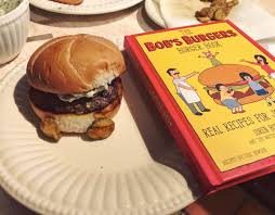 Bob S Burgers Recipe Book Contains 75 Burger Of The Day Recipes Puloh