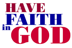 Image result for have faith in God