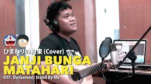 Makna lirik soundtrack 'stand by me doraemon' dalam bahasa indonesia. Topik Sudirman Janji Bunga Matahari Ost Doraemon Stand By Me Indonesian Version Youtube