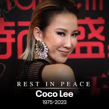 REST IN PEACE: Coco Lee, a Hong Kong-born singer and songwriter who had a  highly successful career in Asia, has died by suicide, her siblings said  Wednesday. She was 48. . .