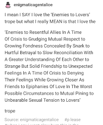 Shows and movies with the trope of enemies to lovers. Enemies To Lovers Trope Tumblr