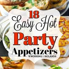 Skip the potato chips at your next party, and serve roasted chickpeas instead! 18 Easy Hot Party Appetizer Recipes Noshing With The Nolands