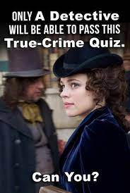 Quiz Only A Detective Will Be Able To Pass This True Crime Quiz Can You Fun Trivia Questions Fun Movie Facts Quiz