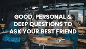 60 questions to determine who knows me better ️. 100 Good Interesting Questions To Ask A New Friend To Know Them