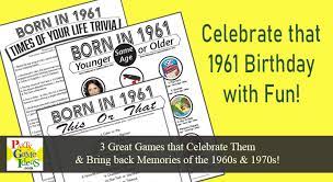 This trivia game for 60th birthdays includes trivia questions about 1961 but also about topics and events that occurred from 1961 through 1981. 60th Birthday Party Games Born In 1961 Printable Games