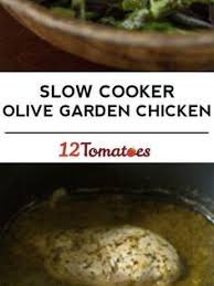 Slow Cooker Olive Garden Chicken Recipe Recipes Slow Cooker Chicken Pot Recipes