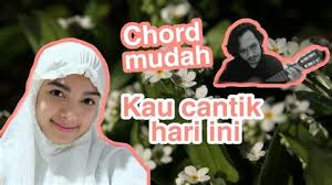 86,072 views, added to favorites 1,757 times. Chord Lobow Kau Cantik Chord Gitar Dan Lirik Lagu Kau Cantik Hari Ini Lobow Here Are The Most Popular Versions Chords Ukulele Chords Eldora Tarleton