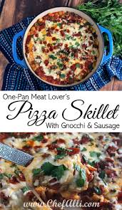 One Pan Meat Lovers Pizza Gnocchi Chef Alli Recipe Recipes Meat Lovers Pizza Deep Dish Pizza Crust Recipe