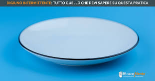 Digiuno Intermittente Tutto Quello Che Devi Sapere Su Questa Pratica Efficacemente