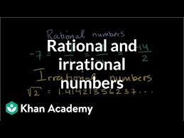 Intro To Rational Irrational Numbers Algebra Video