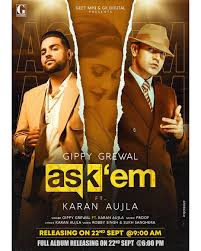Ask Em Gippy Grewal Ft Karan Aujla New Punjabi Song Lyrics