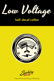 Low Voltage Half Decaf Decaf Coffee Decaf Coffee
