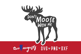 Download Don T Moose With Me Boy Decor Woodland Baby Animal 330590 Svgs Design Bundles