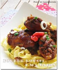 Soul Food Mon Poulet Roussi Cuisine Creole Cuisine Antillaise Cuisine Reunionnaise