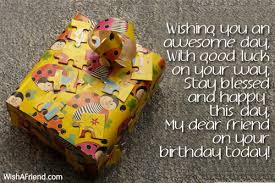 Let's celebrate, it's your birthday! Wishing You An Awesome Day With Good Birthday Wishes For Friends