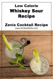 Maybe you would like to learn more about one of these? Low Calorie Whiskey Sour Recipe Zevia Cocktail Recipes Let S Drink