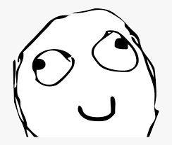 Tumblr is a place to express yourself, discover yourself, and bond over the. Happy Meme Face Png Transparent Png Kindpng