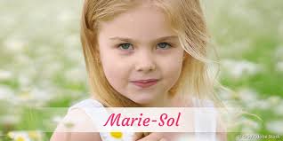 Marie-Sol » Name mit Bedeutung, Herkunft, Beliebtheit & mehr