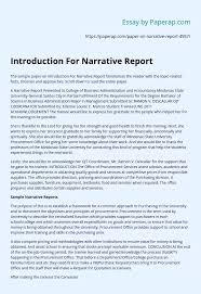That is an effective way to outline your first thoughts. Introduction For Narrative Report Essay Example