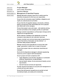 The exact duties of a project manager will depend on their industry, organization, and the types of projects that a pm is. Project Manager Job Description