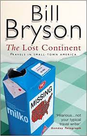 The lost continent is themed to ancient myths and legends, and. The Lost Continent Travels In Small Town America Amazon Co Uk Bryson Bill 9780552998086 Books