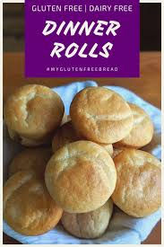 Gluten Free Dairy Free And Gum Free Dinner Rolls Recipe Dairy Free Gluten Free Dairy Free Dinner Best Gluten Free Bread