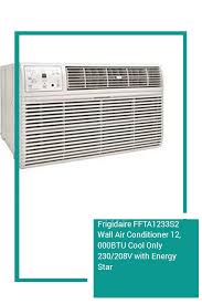 Frigidaire Ffta1233s2 Wall Air Conditioner 12 000btu Cool Only 230 208v With Energy Star Airconditioner Air Conditioner Wall Air Conditioner Conditioner
