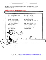 That's the focus of this worksheet, which asks your student to identify the underlined clause. Independent And Dependent Clause Worksheets