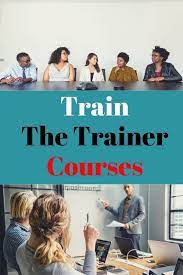 Train The Trainer Courses To Help Corporat Eteachers In House Self Employed And With Hr To Improve Their Sk Train The Trainer Training Topics Learning Courses