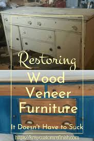 Veneer is a thin piece of solid wood. Restoring Wood Veneer Furniture Removal Repair