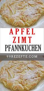Das Perfekte Apfel Zimt Pfannkuchen Rezept Mit Bild Und Einfacher Schritt Fur Schritt Anleitung Apf Apfelpfannkuchen Rezept Pfannkuchen Rezept Einfach Rezepte