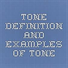 Tone Definition And Examples Of Tone Tone Examples School Reading Definitions