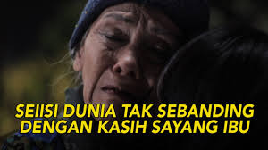 Ibu adalah penegas kita di kala lara, impian kita dalam rengsa, rujukan kita di kala nista. Kasih Sayang Ibu Tak Sebanding Dengan Urusanmu Di Dunia Ini Nilai Kehidupan Youtube