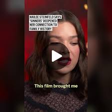 Hailee Steinfeld Connects with Her Roots Through 'Sinners'