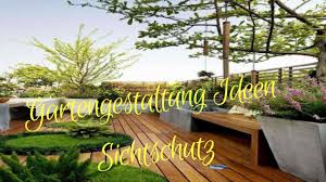 Problematisch sind jedoch die zeit vom einpflanzen bis zur ausgewachsenen pflanze, zeiten, in denen hecken und sträucher ihre blätter verlieren, oder stellen, die sich nicht zur. Gartengestaltung Ideen Sichtschutz Youtube