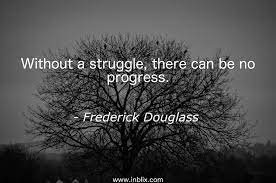 Without A Struggle There Can By Frederick Douglass Inblix