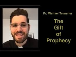 Father Michael Trummer, Gift of Prophecy
