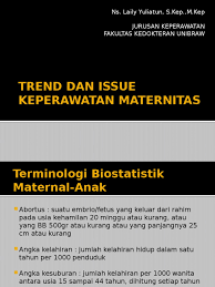 Maybe you would like to learn more about one of these? Makalah Trend Dan Isu Keperawatan Maternitas